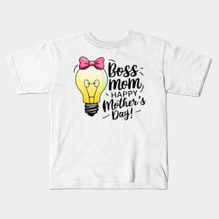 Boss Mom Happy mother's day  | Mother's day | Mom lover gifts Kids T-Shirt